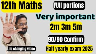 12th Maths | Very important 2m 3m 5m | Full portions-half yearly exam 2025