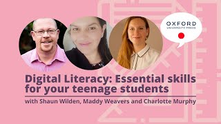 Digital Literacy: Essential skills for your teenage students