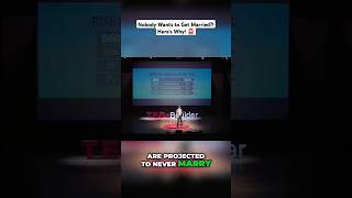 Why Are Fewer People Getting Married? Truth Will Shock You #MarriageDecline#TEDx#GenZ#Millennials