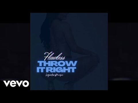 Flawless - Throw it Right (Official Audio)