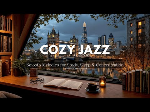 Cozy Jazz Nighttime Vibes ~ Relaxing Instrumental Jazz for Focus & Study Ambience