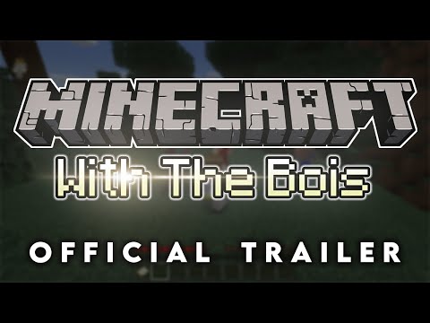 Minecraft With The Bois OFFICIAL TRAILER