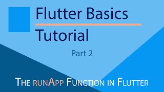Flutter Tutorial for beginners | The 'runApp' Function in Flutter |  Part 2