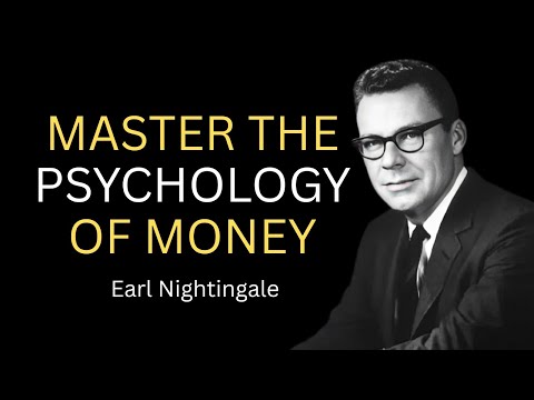 Earl Nightingale - Master the Psychology of Money