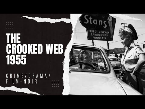The Crooked Web 1955 | Crime/Drama/Film-noir