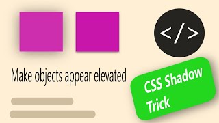 Simple CSS shadow trick to make objects appear more elevated