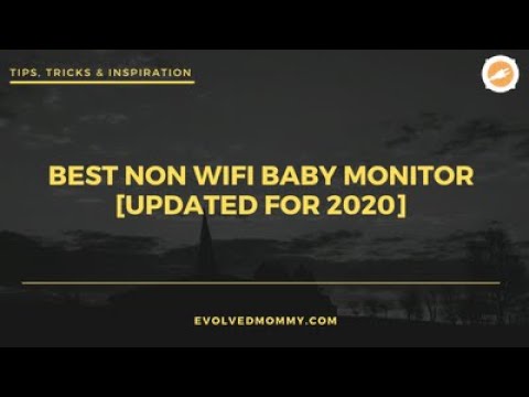 Best Non Wifi Baby Monitor [Updated for 2020]