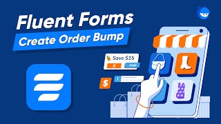 How to Make an Order Bump for your Online Store | Fluent Forms