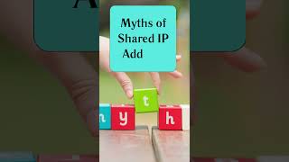 Myths of Shared IP Address