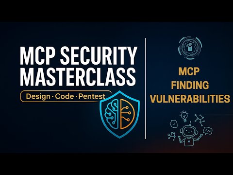 MCP Security Master Class | MCP FINDING VULNERABILITIES #mcp #mcpsecurity