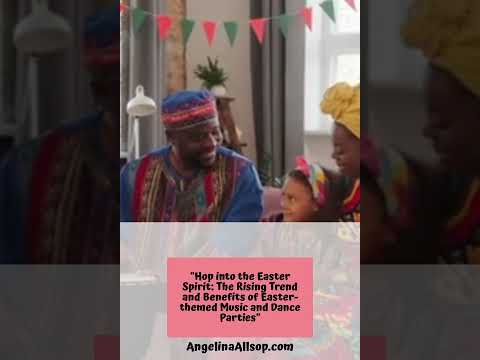 "Hop into the Easter Spirit: The Rising Trend and Benefits of Easter-themed Music and Dance Parties"