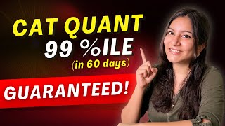Guaranteed 99 Percentile → CAT 2025 Quant Strategy for 60 Days!