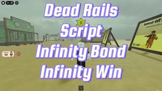 *TOP* Dead Rails Script [Infinity Bond, Infinity Win, Best ESP, AimBot]
