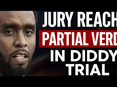 Jury Reaches Partial Verdict in Diddy Trial | Sean Combs Faces Unresolved Charges in Courtroom Twist