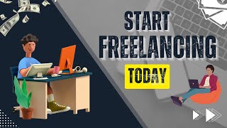 5 Steps to Kickstart Your Freelancing Career Today | Freelancing