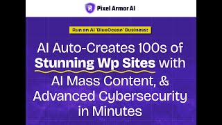 PixelArmorAI Demo: build Websites in a Flash with AI-Generated Content & Built-in Hacking Protection