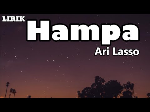 Hampa - Ari Lasso || LIRIK