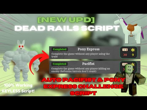 Dead Rails Script (Guide) | Full Auto Pacifist System + Easy Pony Express Runs | PC/Mobile Support