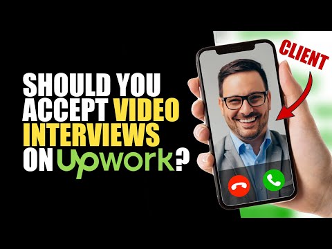 Do You Need To Accept Video Interviews On Upwork As a Freelancer?