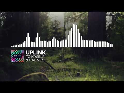 [Future Bass] - Uplink - To Myself (feat. NK) [NCS Release]
