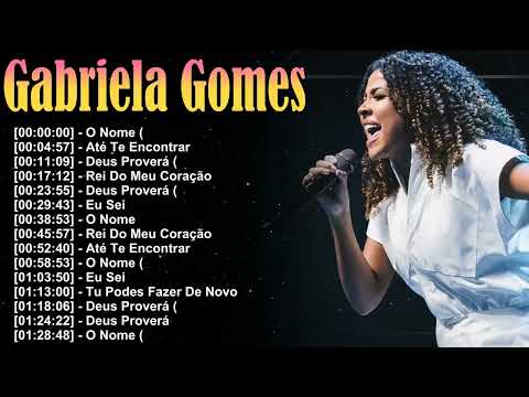 Gabriela Gomes – Álbum completo – Espírito Santo, Adorarei e hinos marcantes
