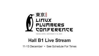 LPC 2025 - Hall B1 - Live from Tokyo