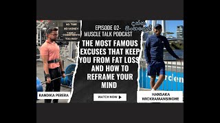 Episode 2: The Only Video You Need to End Your Fat Loss Excuses & Get Results!(Sinhala)