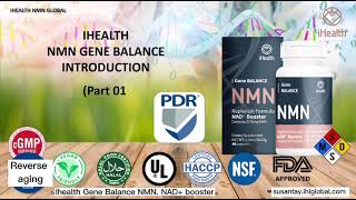 Ihealth Introduction. Ihealth Gene Balance NMN
