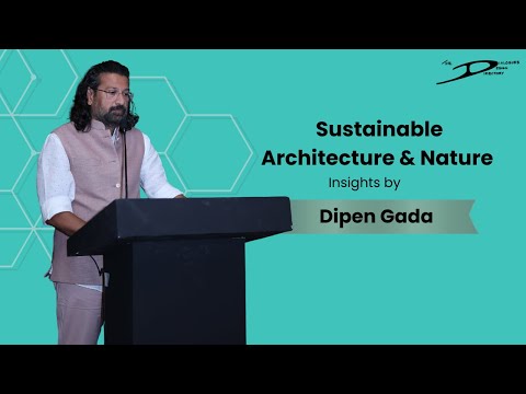 Human-Centric Architecture that weaves nature Presented by Dipen Gada