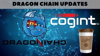 Dragonchain Updates- New Incubator Projects- Cogint Partnership - Coffee Company?
