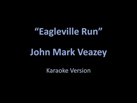 John Mark Veazey - Eagleville Run - Karaoke Version from Vesci