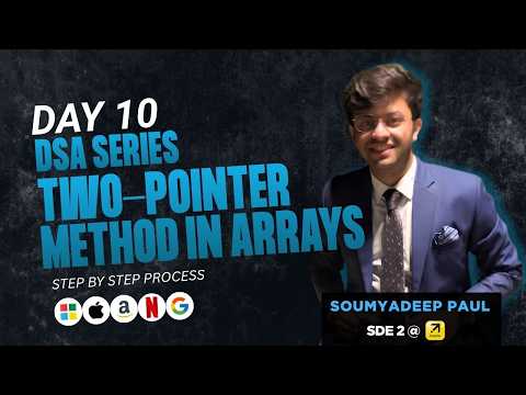 Two-Pointer Method in Arrays Explained | Day 10 | DSA Series for Beginners