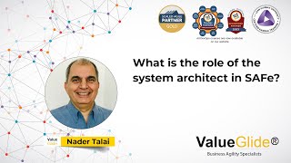 What is the role of the system architect in SAFe?