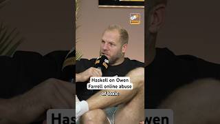 Haskell calls out online abuse directed at Owen Farrell #englandrugby #rugby