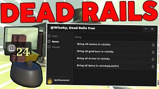 *OP* Dead Rails Free Script/Hack(BRING ALL ITEMS, GOLD, SPEED, 3RD PERSON)