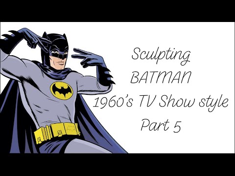 How To Sculpt A Collectible Figure In Wax - Batman ‘60s TV Show Style: Part 5