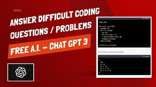 Answer Difficult Coding Problems And Questions With FREE AI - Chat GPT #chatgpt  #gpt3 #gpt4