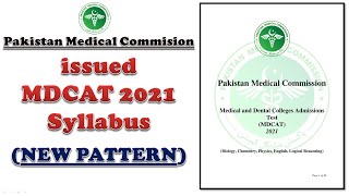 PMC issued MDCAT 2021  Syllabus | NEW PATTERN | Computer Based MCQs | 210 MCQs | 3.5 hours timing.