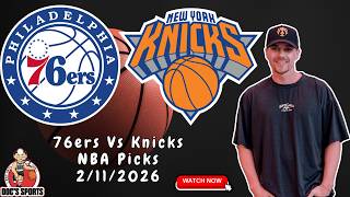 Knicks vs 76ers 2/11/2026 NBA Picks and Predictions | Nick Menken NBA Best Bets & Betting Tips