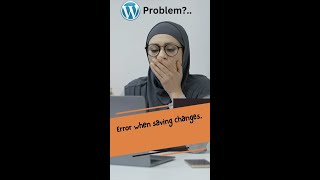 Wordpress ERROR Saving? Solved!