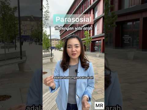 Parasosial - Hubungan Satu Arah 🫣