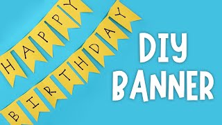 Last Minute DIY Birthday Banner (Make in less than 5 minutes!)