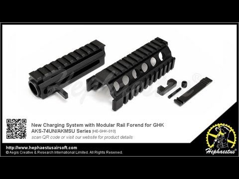 How to install Hephaestus New Charging System with Modular Rail Forend for GHK AKS-74UN/AKMSU Series