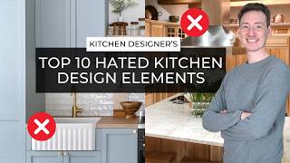 Kitchen Designer's Top 10 Hated Kitchen Design Elements
