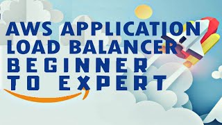 AWS Application Load Balancer Tutorial - What is AWS ALB?