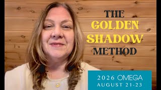 Omega August 2026 | The Golden Shadow Method