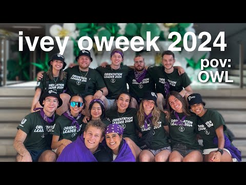 IVEY OWEEK 2024 (as an OWL) | retreat, opening gala, section olympics