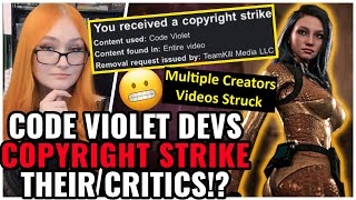 Code Violet Devs COPYRIGHT STRIKE YouTubers Who Criticize Them, TeamKill Media Wants Us SILENCED