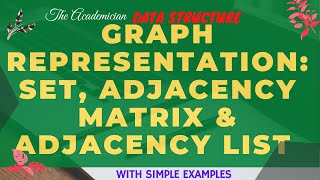 [DS 44] Graph representation. set, adjacency matrix and adjacency list