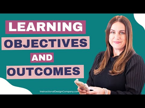 Writing effective Learning Objectives and Outcomes